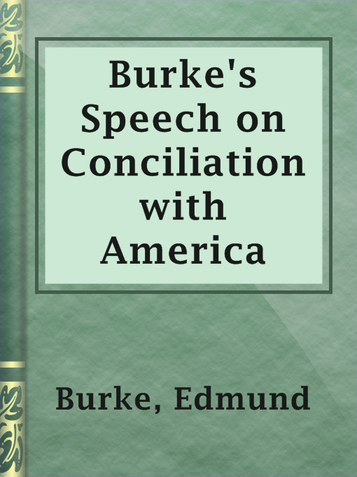 Title details for Burke's Speech on Conciliation with America by Edmund Burke - Wait list